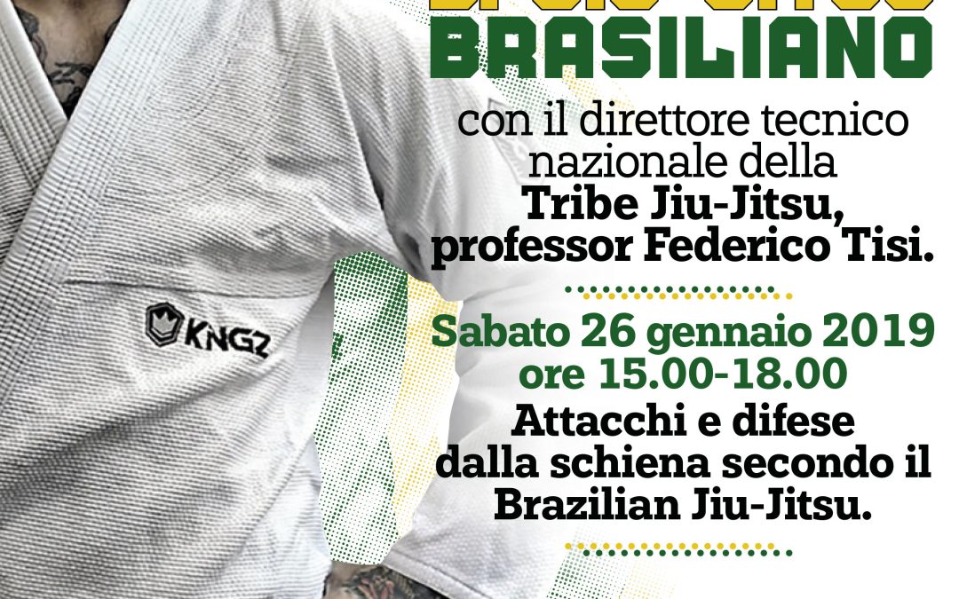 Seminario Brazilian Jiu-Jitsu con il Maestro Federico Tisi – Sabato 26 gennaio 2019